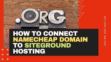 How To Connect Namecheap Domain To Siteground Hosting in 2020
