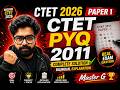 CTET EVS Paper 1 | JUNE 2011 PYQ | Previous Year Questions