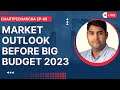 Market Outlook before Big Budget 2023| ChartPeCharcha Ep 89 | RSP_View