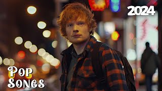 ED Sheeran, Sia, Ava Max, Katy Pery, Kelly Clarkson, DNCE Cover Style 🎵 Best Pop Songs 2024