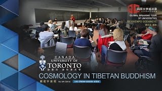 Cosmology in Tibetan Buddhism （Lecture at the University of Toronto，Canada）