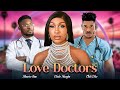 Love doctors  maurice sam chidi dike ebube nwagbo  latest nigerian movie 2023