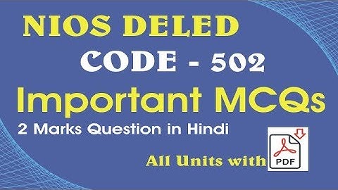 Nios Deled Course 502 objective questions(MCQs) and answers