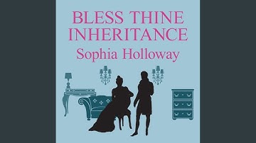Chapter 1.11 & Chapter 2.1 - Bless Thine Inheritance