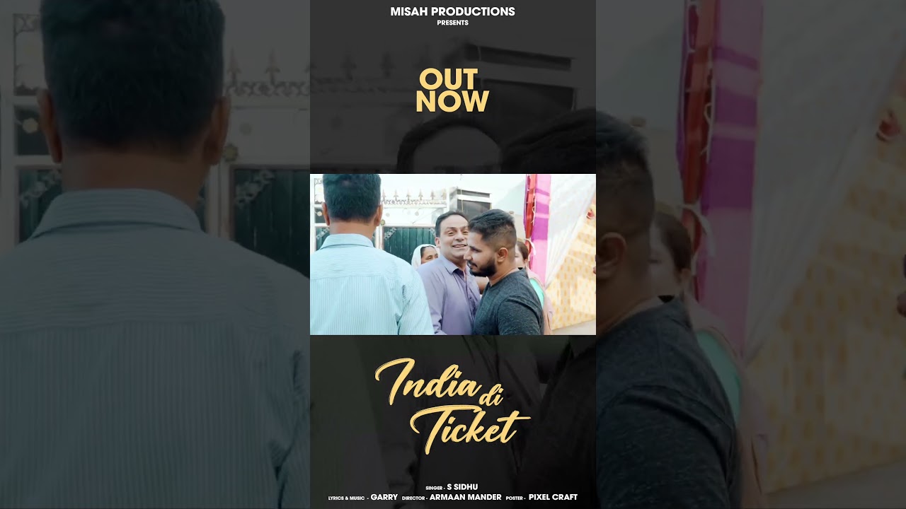 S Sidhu – India Di Ticket