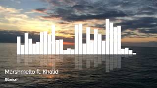 Marshmello ft. Khalid - Silence