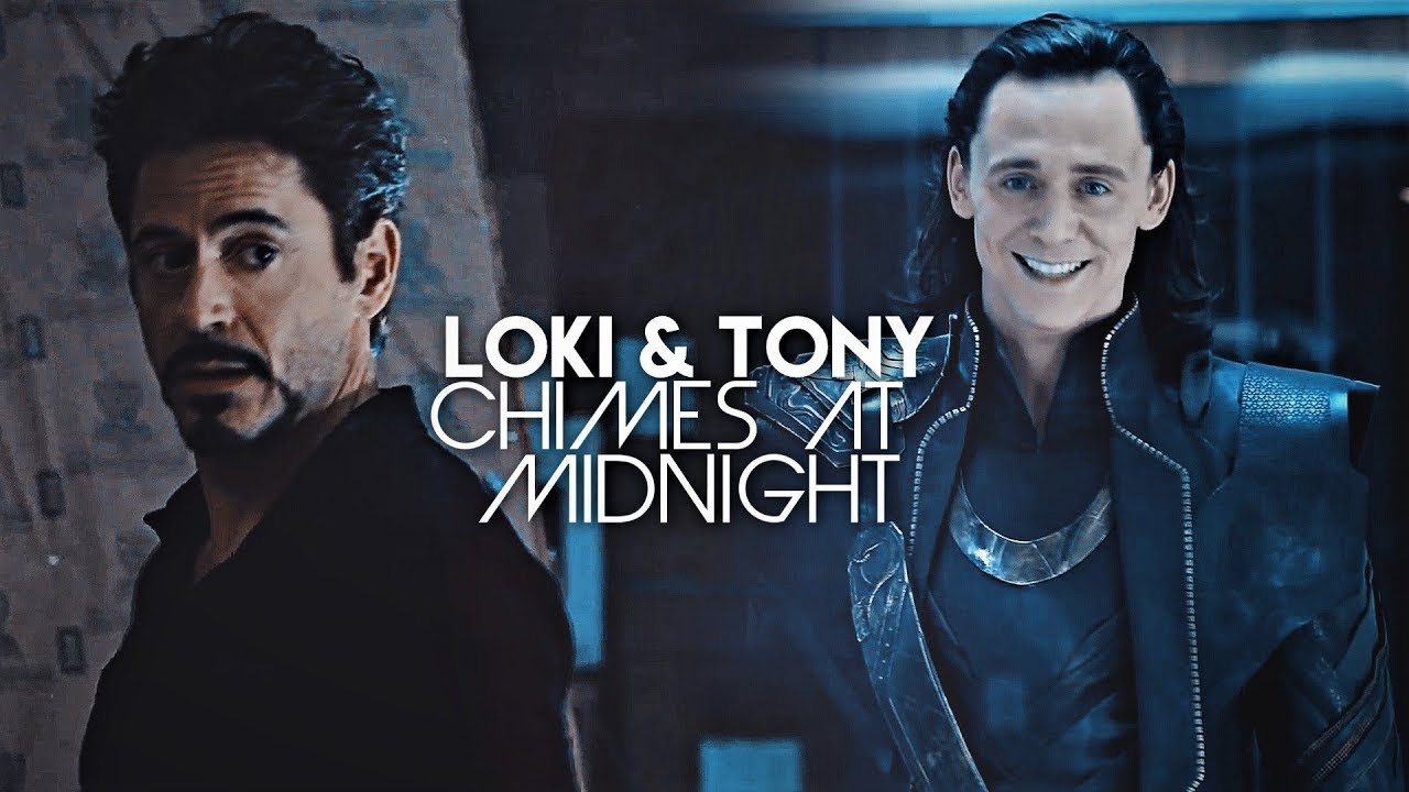 Loki & Tony ✘ Chimes At Midnight [0.7K SUBS]