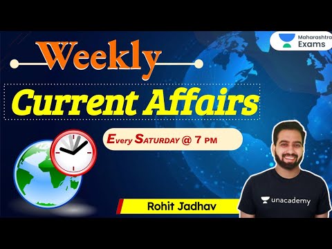 MPSC 2020 - 21 | Weekly Current Affairs by Rohit Jadhav