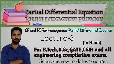Partial Differential Equation Part-3|| Solution of homogenous linear pde||CF and PI Of PDE