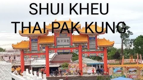 Peresmian sui kheu thai pak kung