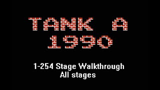 Tank A 1990 1-254 Stage Walkthrough all stages screenshot 4