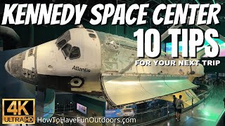 10 Tips for Kennedy Space Center in 4K