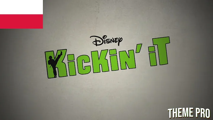 Kickin' It Theme Song Season 2 - (Polski/Polish)