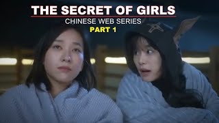 The secret of girls chinese web series - Episode 1 