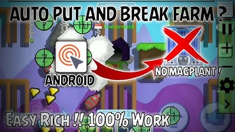 HOW TO AUTO PUT AND BREAK FARM NO MAGPLANT | GROWTOPIA