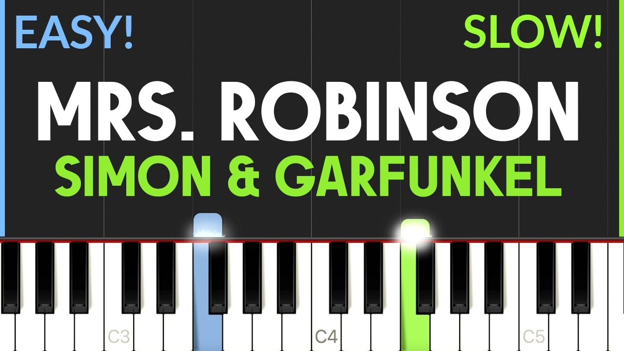 Mrs. Robinson - Simon & Garfunkel | EASY Piano Tutorial