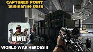 World War Heroes Submarine Base Captured Point Epic Victory! K31 Sniper 