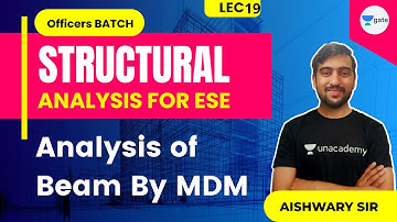 L 19 | Analysis of Beam By MDM | Structural Analysis #ESE by Aishwary Sir