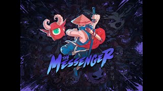 The Messenger  Nothing to Fear Trophy  Guide