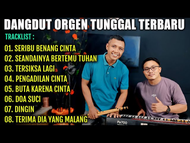 DANGDUT LAWAS ORGEN TUNGGAL TERBARU | SERIBU BENANG CINTA - TERSIKSA LAGI class=