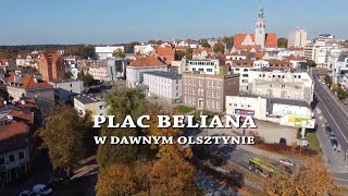 PLAC BELIANA W DAWNYM OLSZTYNIE