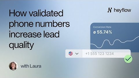 Increase Your Lead Quality with Phone Number Validation (incl. OTP) in Heyflow