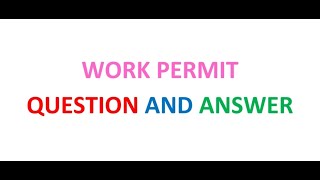 Permit To Work (PTW) Questions and Answers