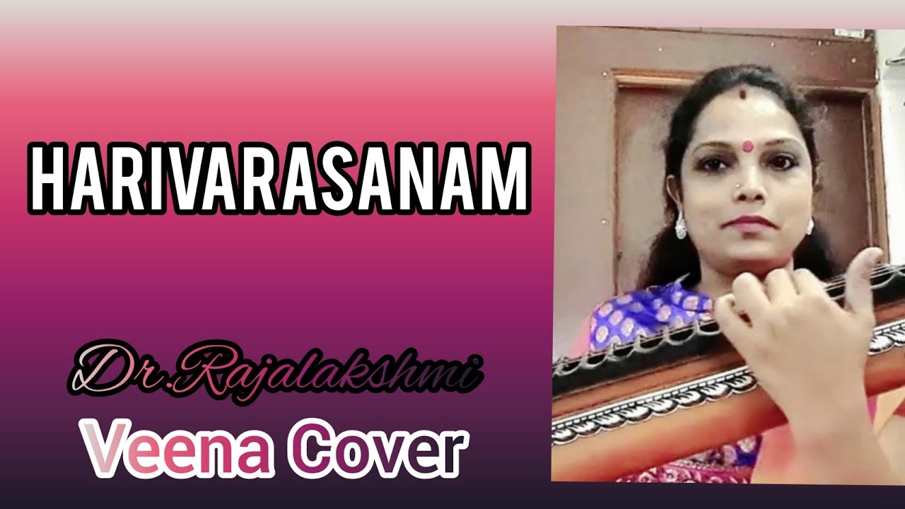 Harivarasanam KJ Yesudas Veena Cover Dr.Rajalakshmi YouTube