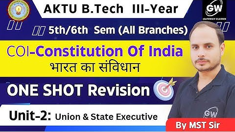 UNIT-2 II ONE SHOT II COI-CONSTITUTION OF INDIA I by M S Tomer Sir I Gateway Classes I AKTU