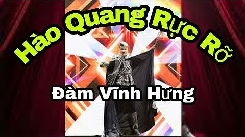 Hào Quang Rực Rỡ - Đàm Vĩnh Hưng