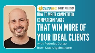 How to Write Competitor Comparison Pages That Win More of Your IDEAL Clients with Federico Jorge