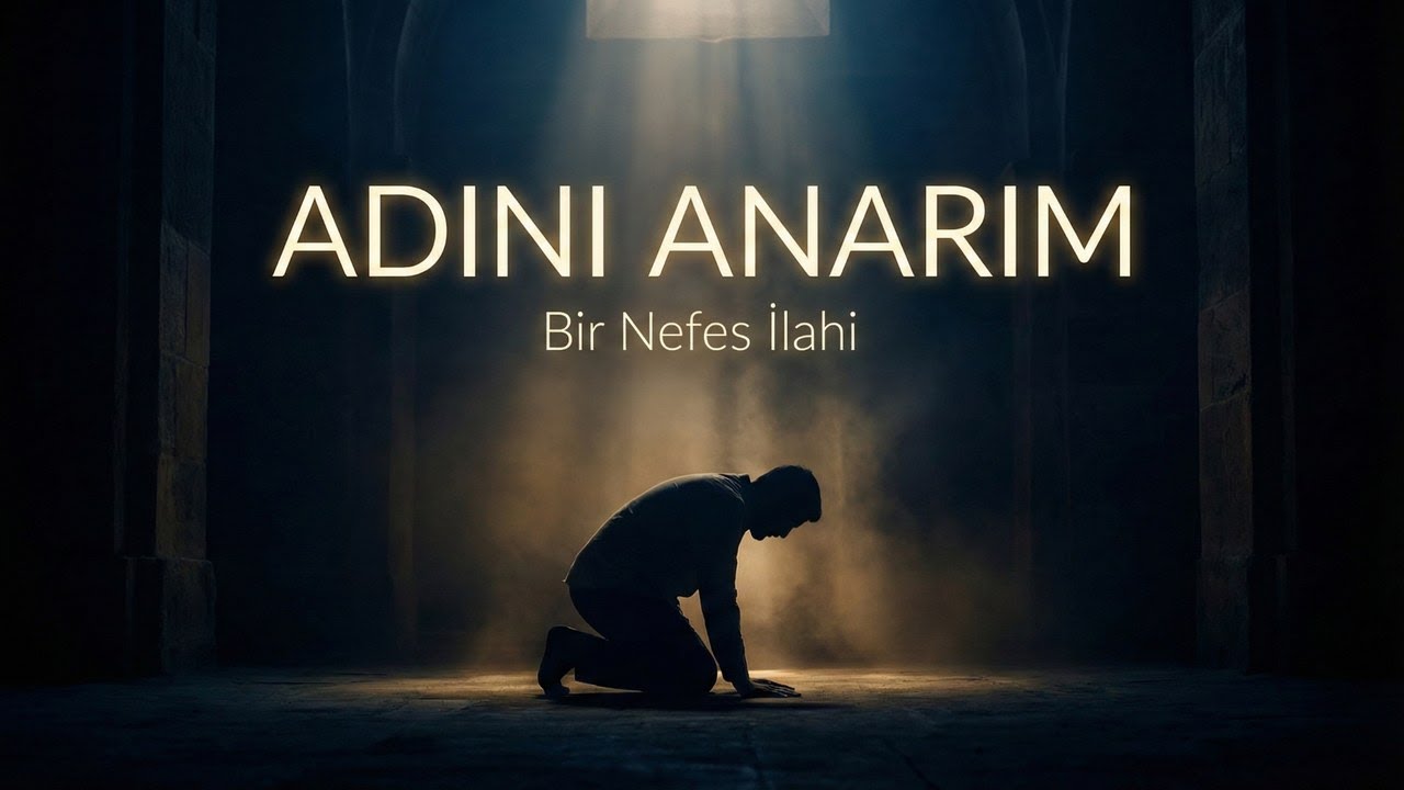 Adını Anarım | Zikirli İlahi | Bir Nefes İlahi