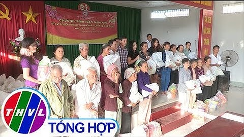 THVL | Tết vì người nghèo, nạn nhân  chất độc da cam