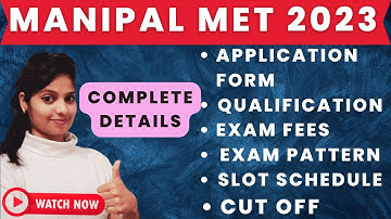 MANIPAL 2023 | 👉 MET 2023 | Application Form, Eligibility, Pattern | MIT Admission Process 2023