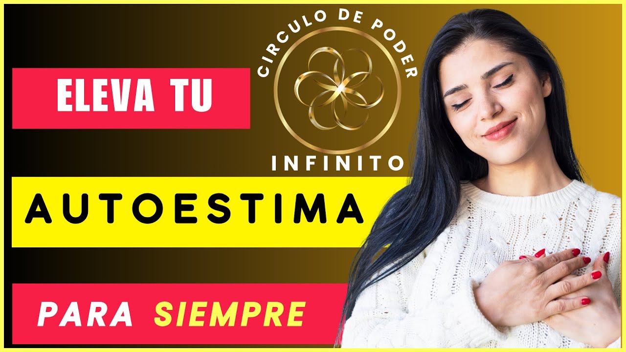 El Circulo de Poder Infinito. Tu Autoestima, Confianza y Poder Personal ...