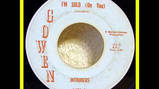 45cat - Intruders - I'm Sold (On You) / Come Home Soon - Gowen - USA - 1401