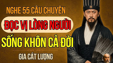 Câu Chuyện Tam Quốc   Gia Cát Lượng Và Nghệ Thuật Đọc Vị Lòng Người Giúp Bạn Sống Khôn Hơn Người