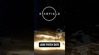 STARFIELD | June Patch Date Announced!