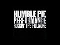 Capture de la vidéo Humble Pie - Performance - Rockin' The Fillmore