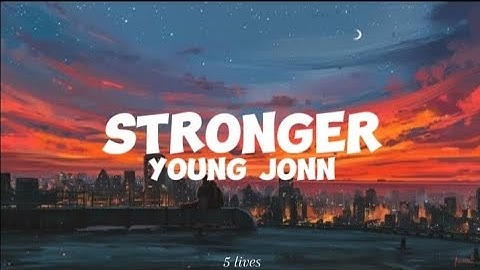 Young Jonn-Stronger (lyrics)