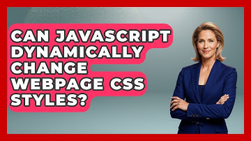 Can JavaScript Dynamically Change Webpage CSS Styles? - JavaScript Toolkit