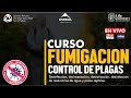 CURSO FUMIGACIÓN Y CONTROL DE PLAGAS - CLASE I