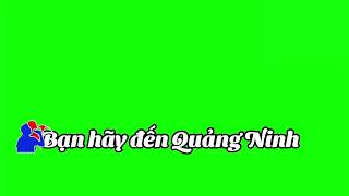 Nền xanh - Bay Lên Quảng Ninh Ơi
