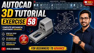 AutoCAD 3D Example Tutorial 58 | Complete Mechanical Component Drawing ! KHALID MAHMUD