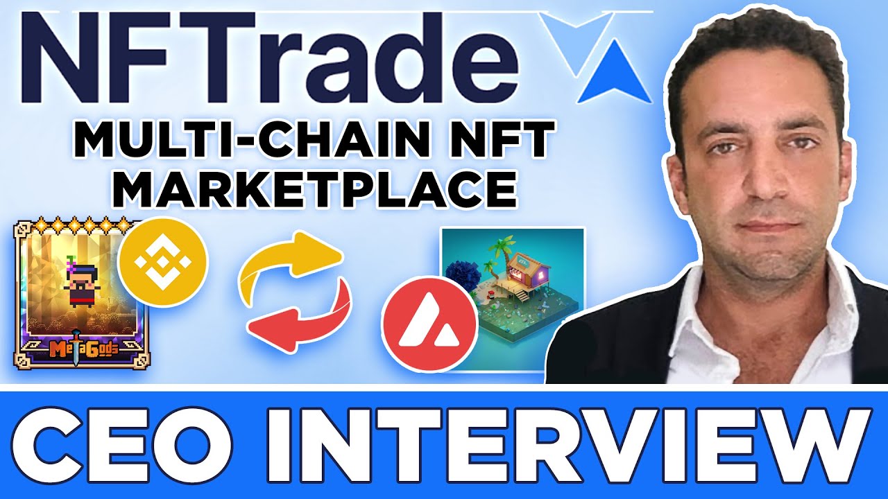 NFTrade CEO interview | Zero-Fee Cross-Chain NFT Marketplace | $NFTD