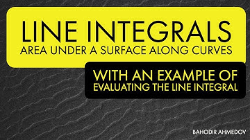 Line Integrals of Scalar Functions with Examples