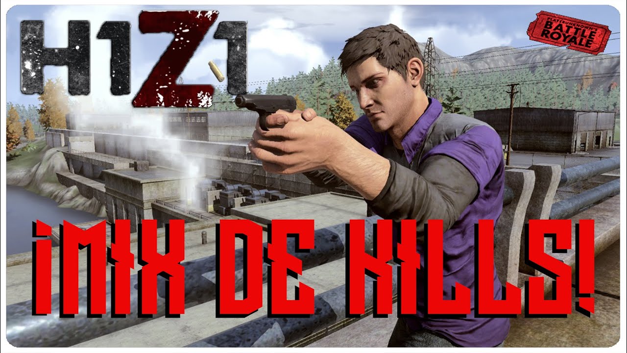 H1Z1 BATTLE ROYALE #6 - ¡MIX DE KILLS! - GAMEPLAY EN ESPAÑOL