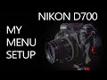 Nikon D700 my menu setup