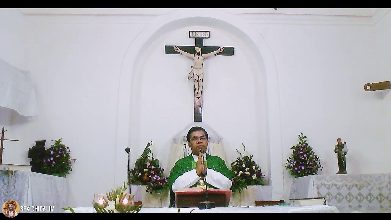 Ordinary Time 21st Sunday - 23 August 2020 7:00 AM - Fr Peter Fernandes - SFX Chicalim