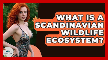 What Is A Scandinavian Wildlife Ecosystem? - Unmapping Scandinavia